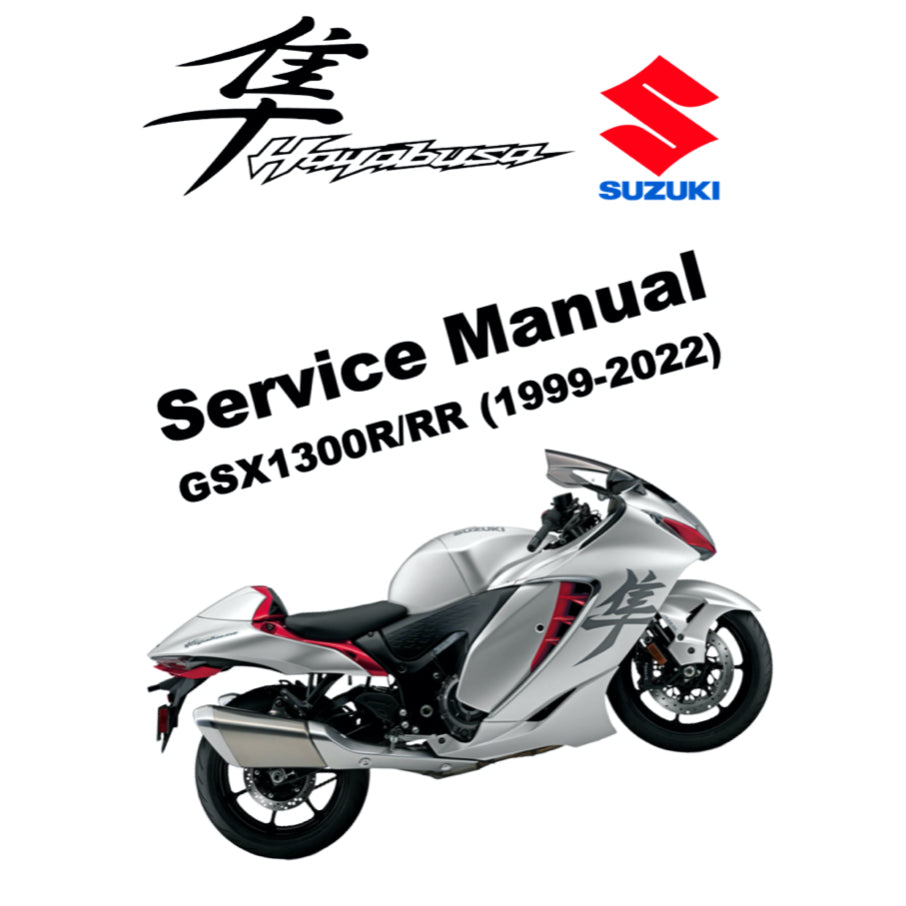 SUZUKI HAYABUSA GSX1300R/RR (1999-2022) SERVICE WORKSHOP MANUAL + PARTS CATALOGUE + OWNER'S MANUAL
