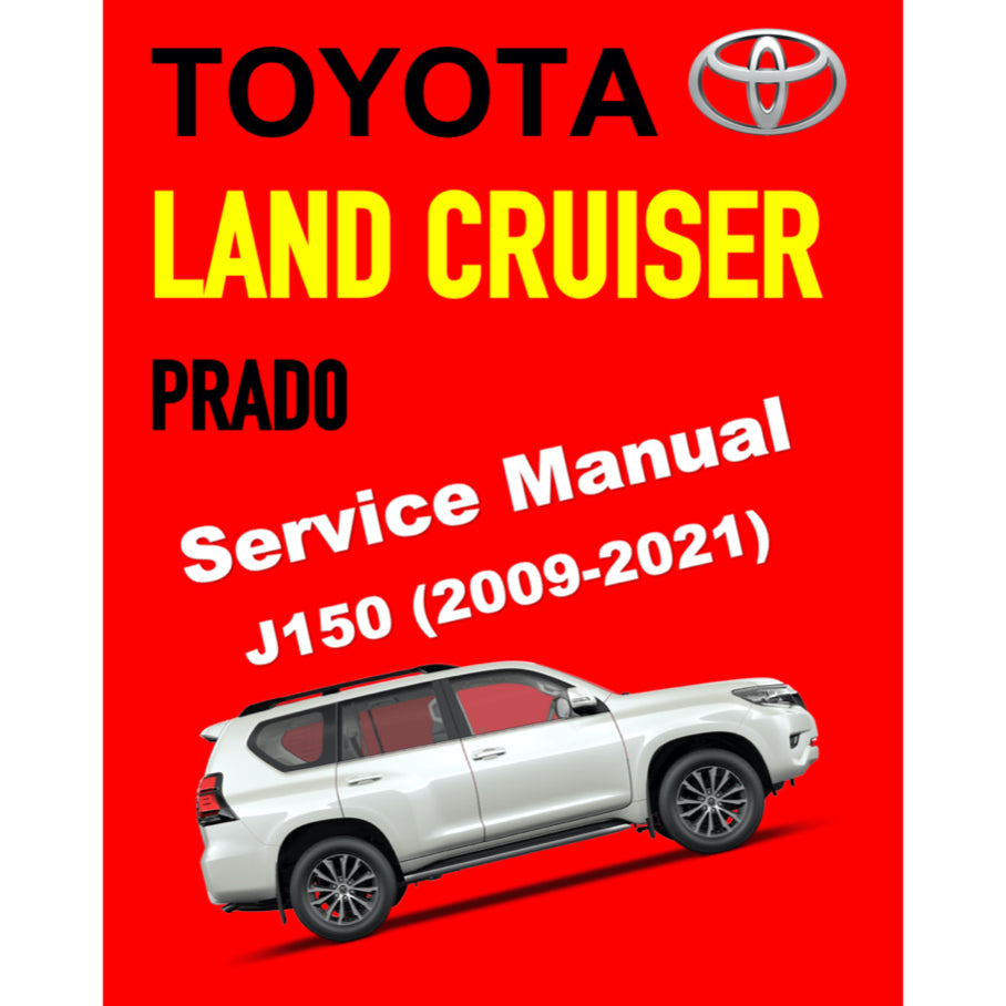 TOYOTA LAND CRUISER PRADO J150 (2009-2023) SERVICE WORKSHOP MANUAL - Image 2