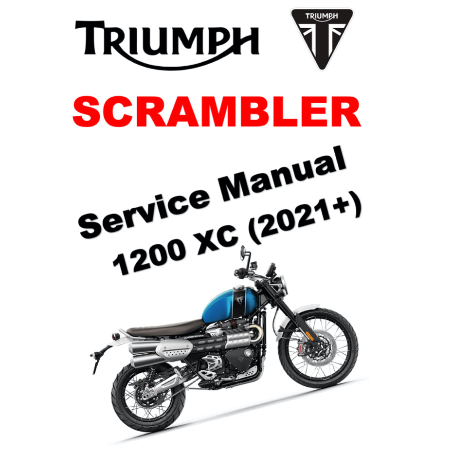 TRIUMPH SCRAMBLER 1200XC (2021+) SERVICE MANUAL + OWNER'S MANUAL