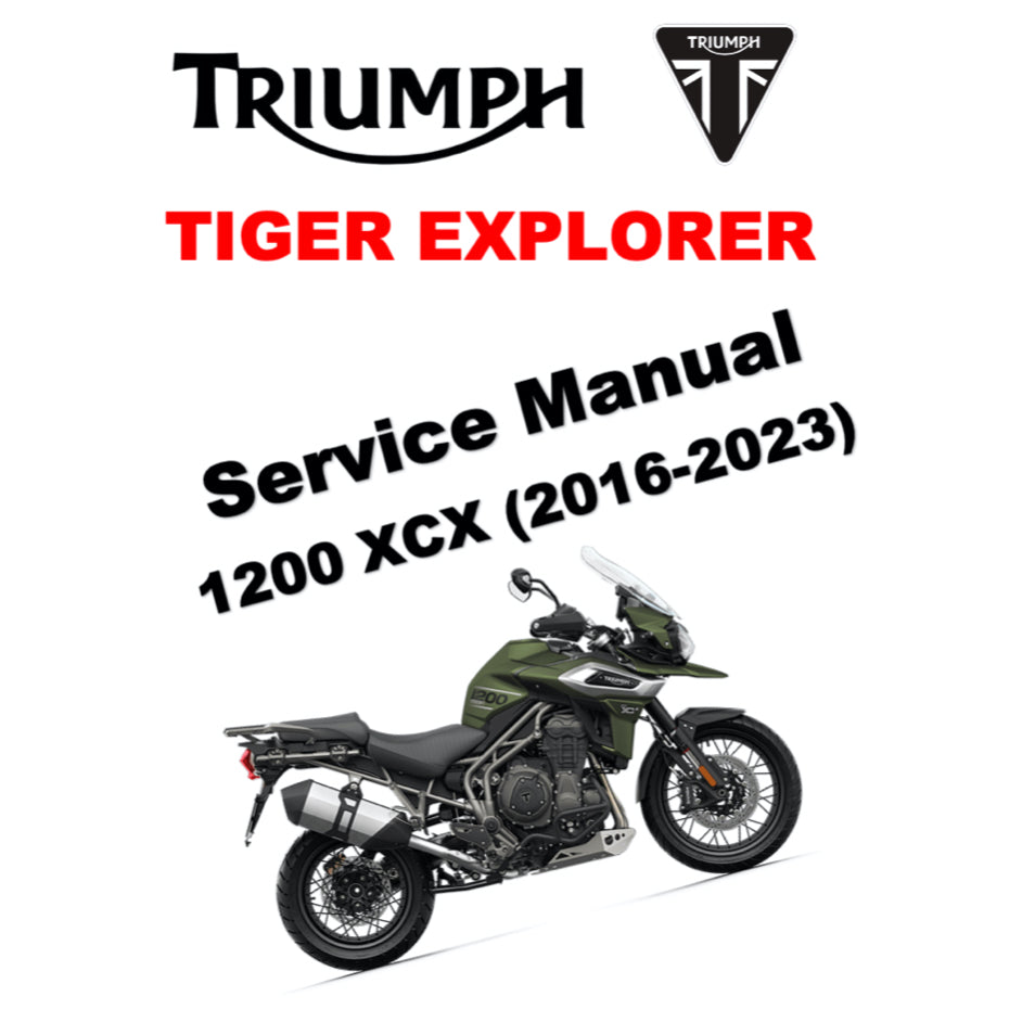 TRIUMPH TIGER 1200 XCX (2016-2023) SERVICE WORKSHOP MANUAL + OWNER'S MANUAL