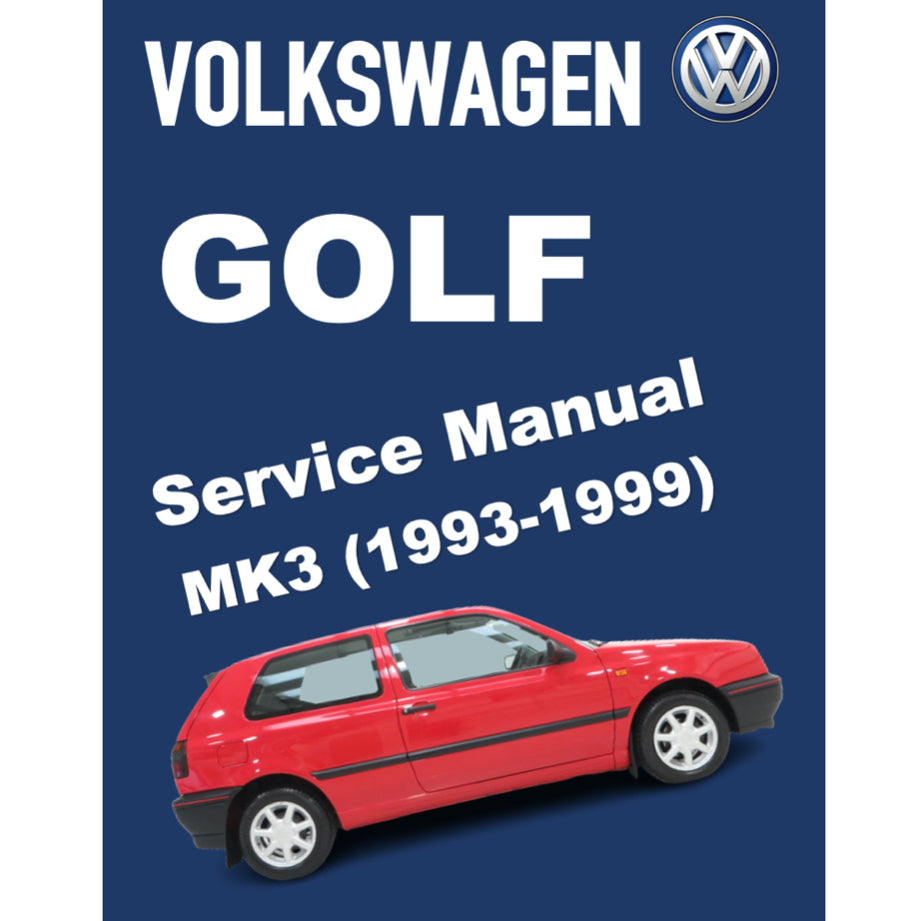 VW GOLF MK3 (1993-1999) SERVICE WORKSHOP MANUAL