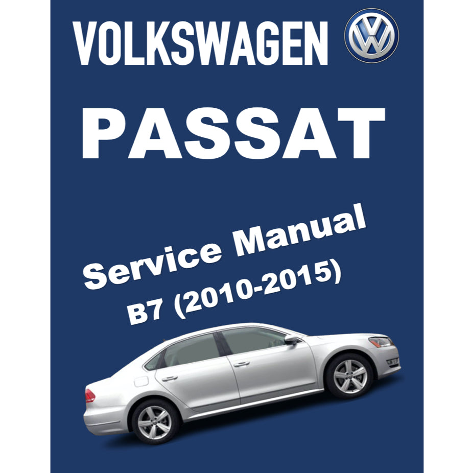 VW PASSAT B7 (2011-2015) SERVICE WORKSHOP MANUAL