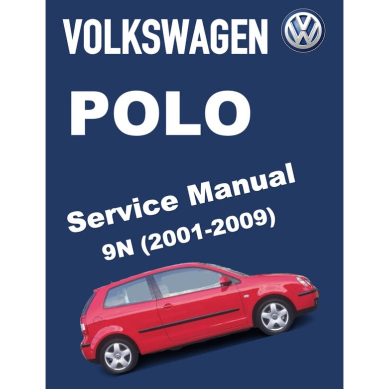 VW POLO MK4 9N (2001-2009) SERVICE WORKSHOP MANUAL