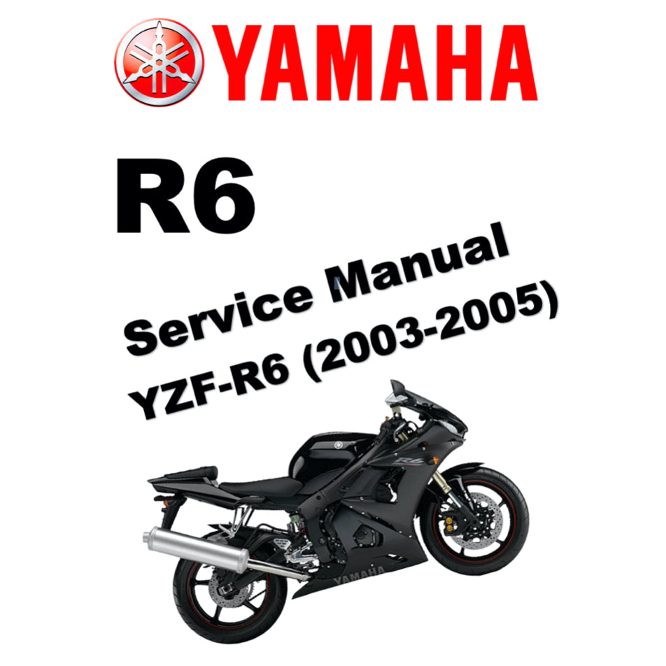 YAMAHA YZF-R6 (2003-2005) SERVICE WORKSHOP MANUAL + PARTS CATALOGUE + OWNER'S MANUAL