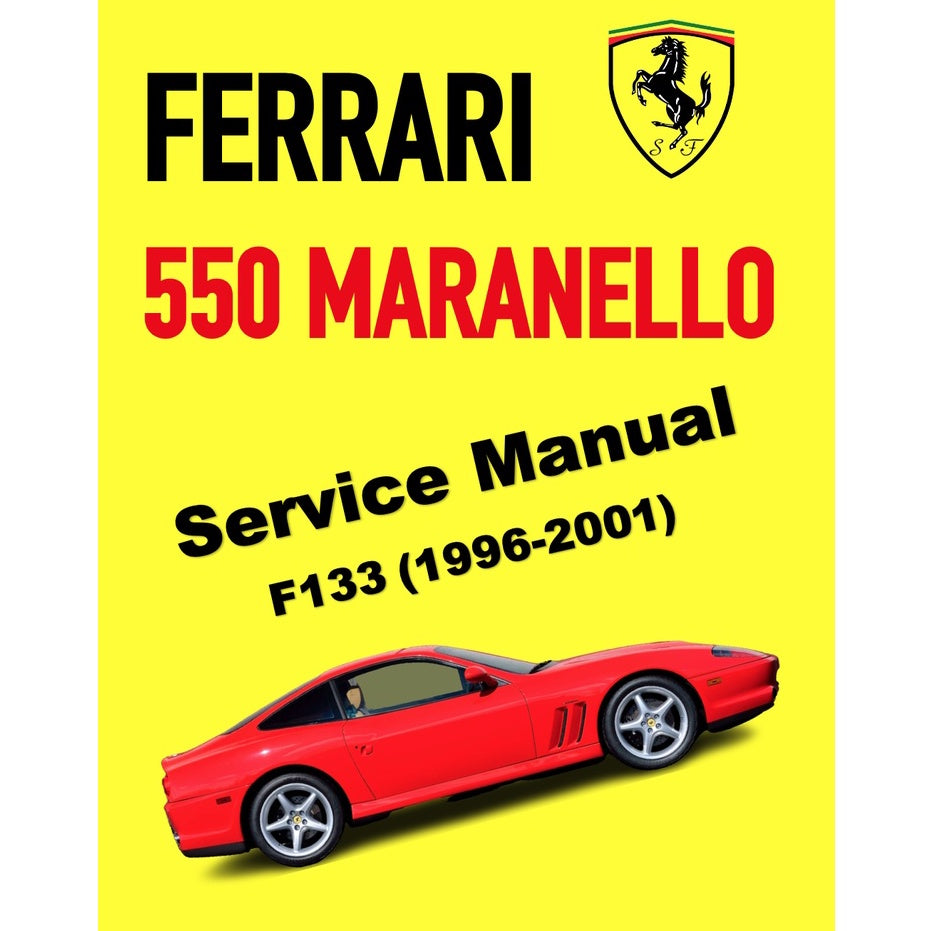 FERRARI 550 MARANELLO F133 (1996-2001) SERVICE WORKSHOP MANUAL