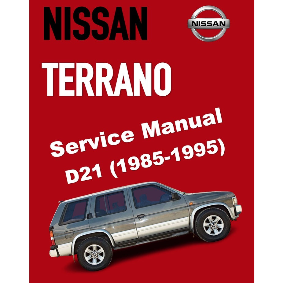 NISSAN TERRANO D21 (1985-1995) SERVICE WORKSHOP MANUAL