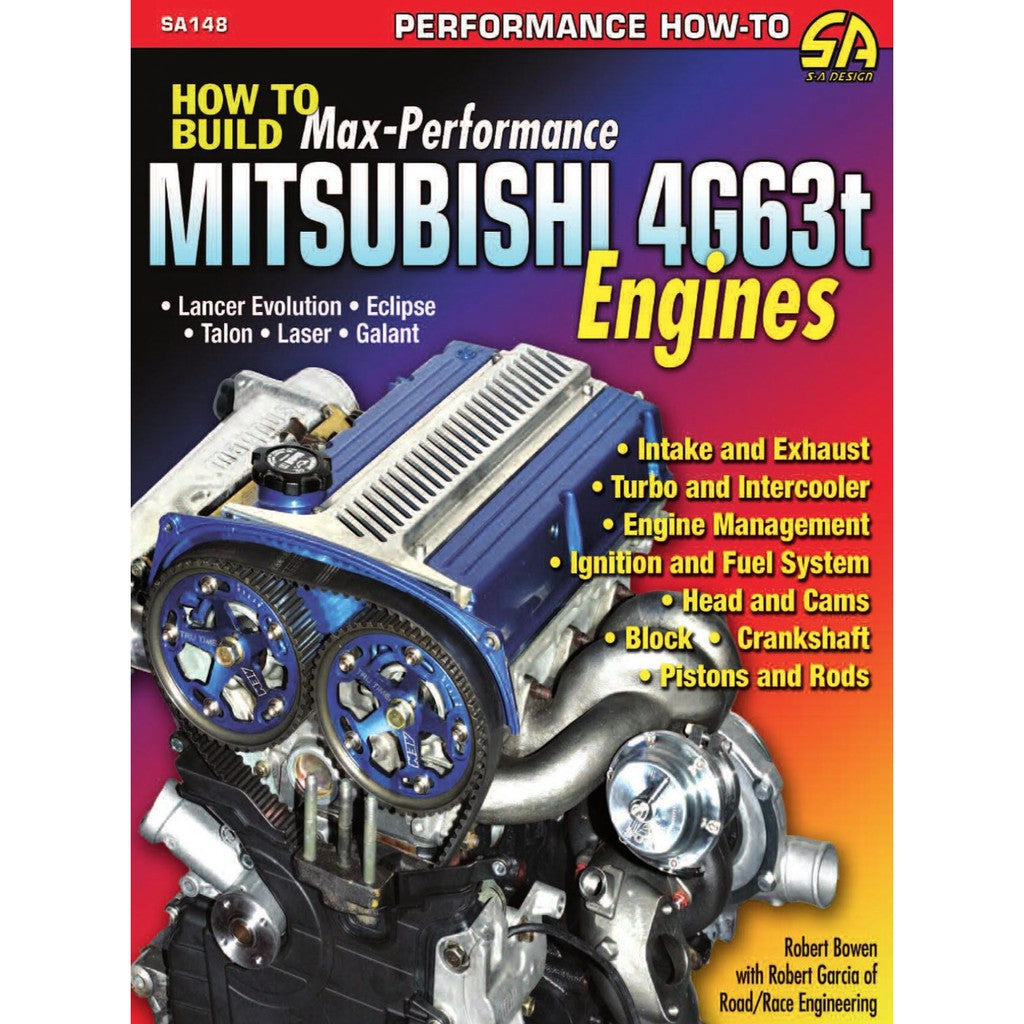 4G63 - HOW TO BUILD MAX-PERFORMANCE MITSUBISHI 4G63T ENGINE (2009) R. BOWEN - SA148