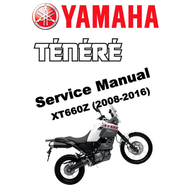 YAMAHA XT660Z TENERE (2008-2016) SERVICE WORKSHOP MANUAL + PARTS CATALOGUE + OWNER'S MANUAL
