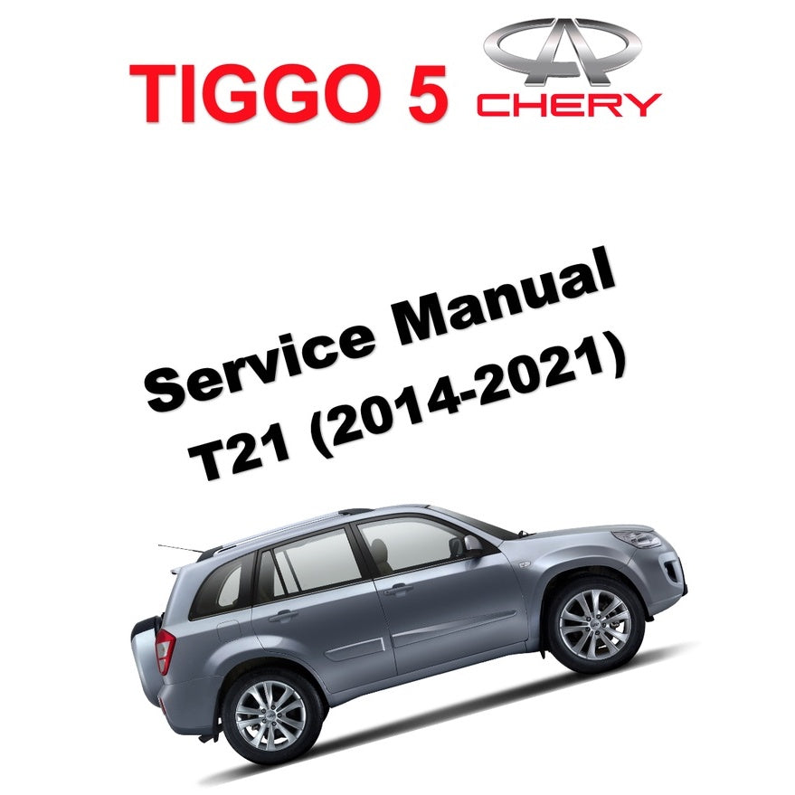 CHERY TIGGO 5 T21 (2014-2021) SERVICE WORKSHOP MANUAL - Image 2
