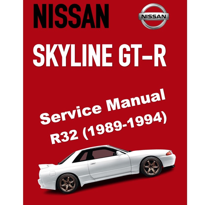 NISSAN SKYLINE GT-R R32 (1989-1994) SERVICE WORKSHOP MANUAL