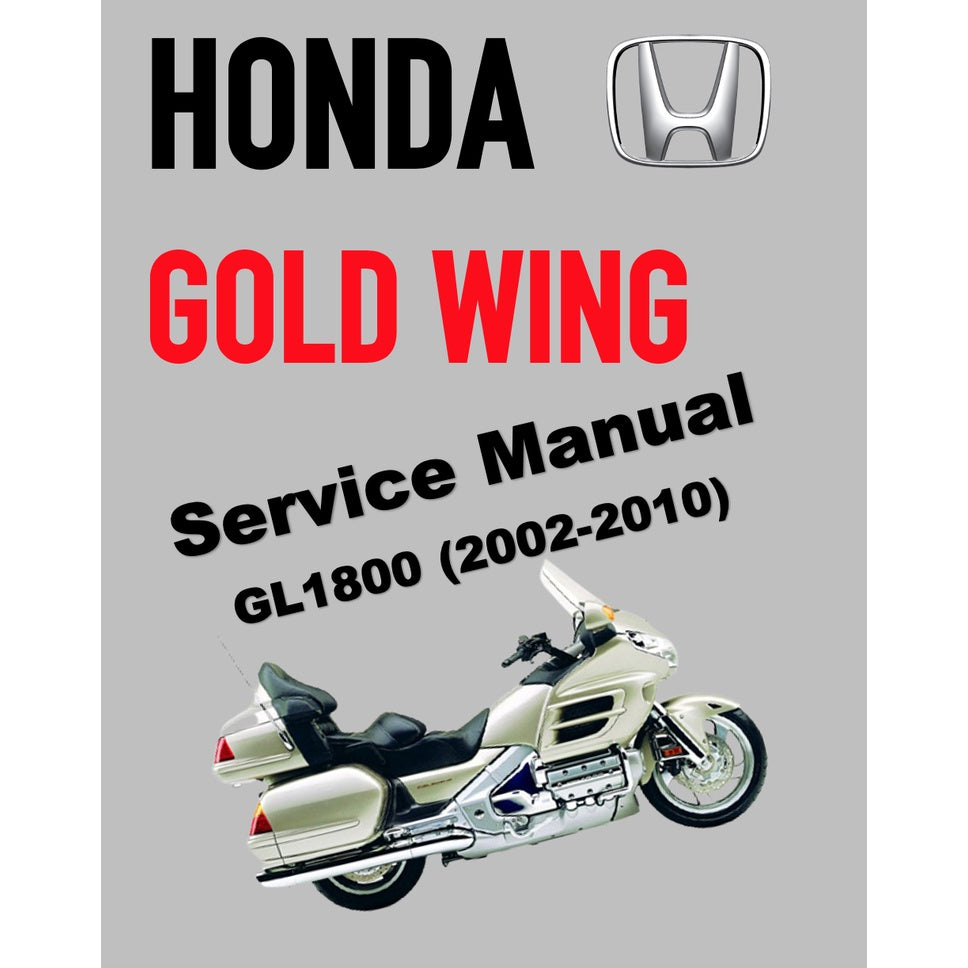 HONDA GOLD WING GL1800 (2002-2010) SERVICE WORKSHOP MANUAL + PARTS CATALOGUE + OWNER'S MANUAL