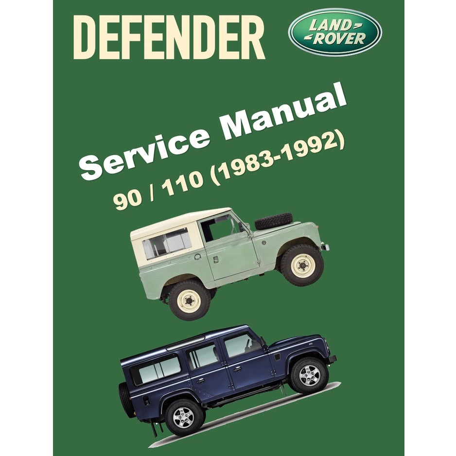 LAND ROVER DEFENDER 90/110 (1983-1992) SERVICE WORKSHOP MANUAL