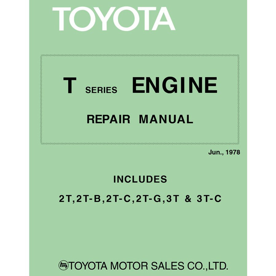 [CLASSIC] TOYOTA "T" SERIES ENGINE (1978-1988) REPAIR MANUAL