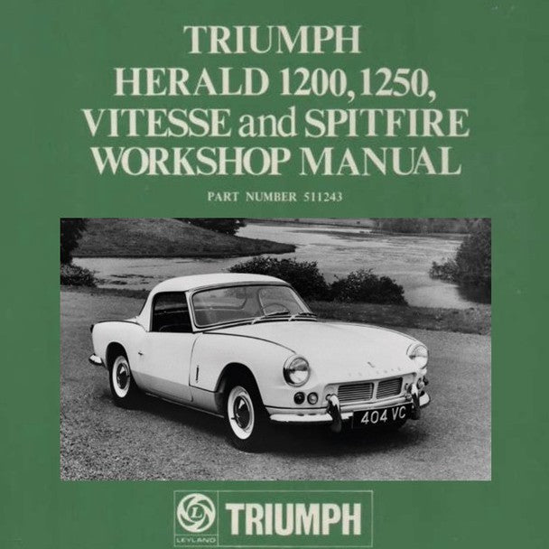 [CLASSIC] TRIUMPH SPITFIRE HERALD VITESSE (1962-1971) SERVICE REPAIR WORKSHOP MANUAL