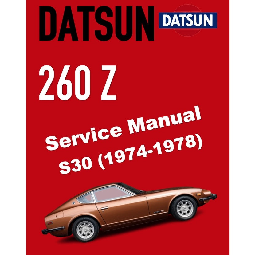DATSUN 260Z S30 (1974-1978) SERVICE WORKSHOP MANUAL + PARTS CATALOGUE - Image 2