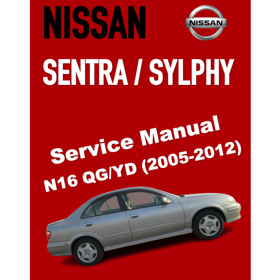 NISSAN SENTRA / SYLPHY N16 (2005-2012) SERVICE WORKSHOP MANUAL - Image 2
