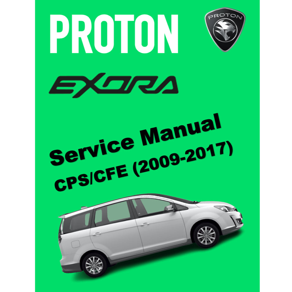 PROTON EXORA BOLD FZ CPS/CFE (2009-2017) SERVICE WORKSHOP MANUAL