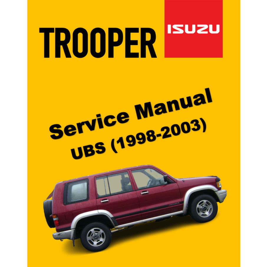 ISUZU TROOPER UX/UBS SERIES (1998-2003) SERVICE WORKSHOP MANUAL