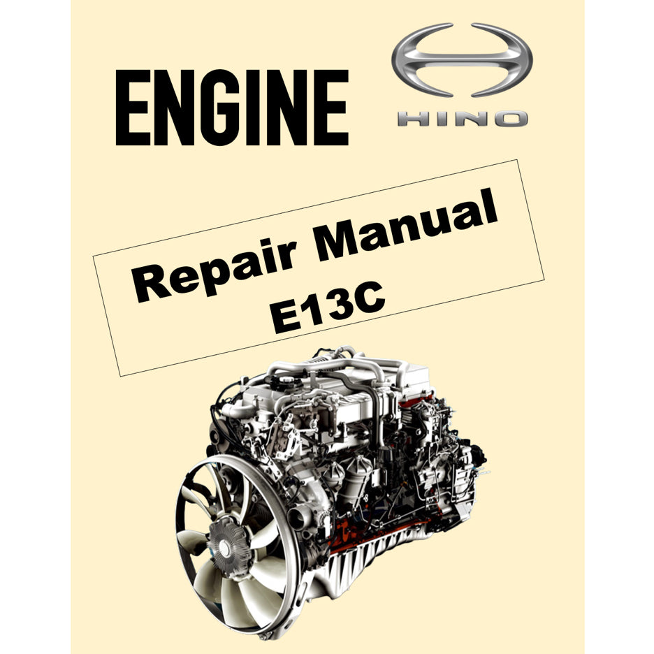 HINO ENGINE E13C WORKSHOP SERVICE REPAIR MANUAL
