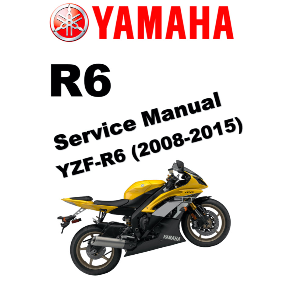 YAMAHA YZF-R6 (2008-2015) SERVICE WORKSHOP MANUAL + PARTS CATALOGUE + OWNER'S MANUAL