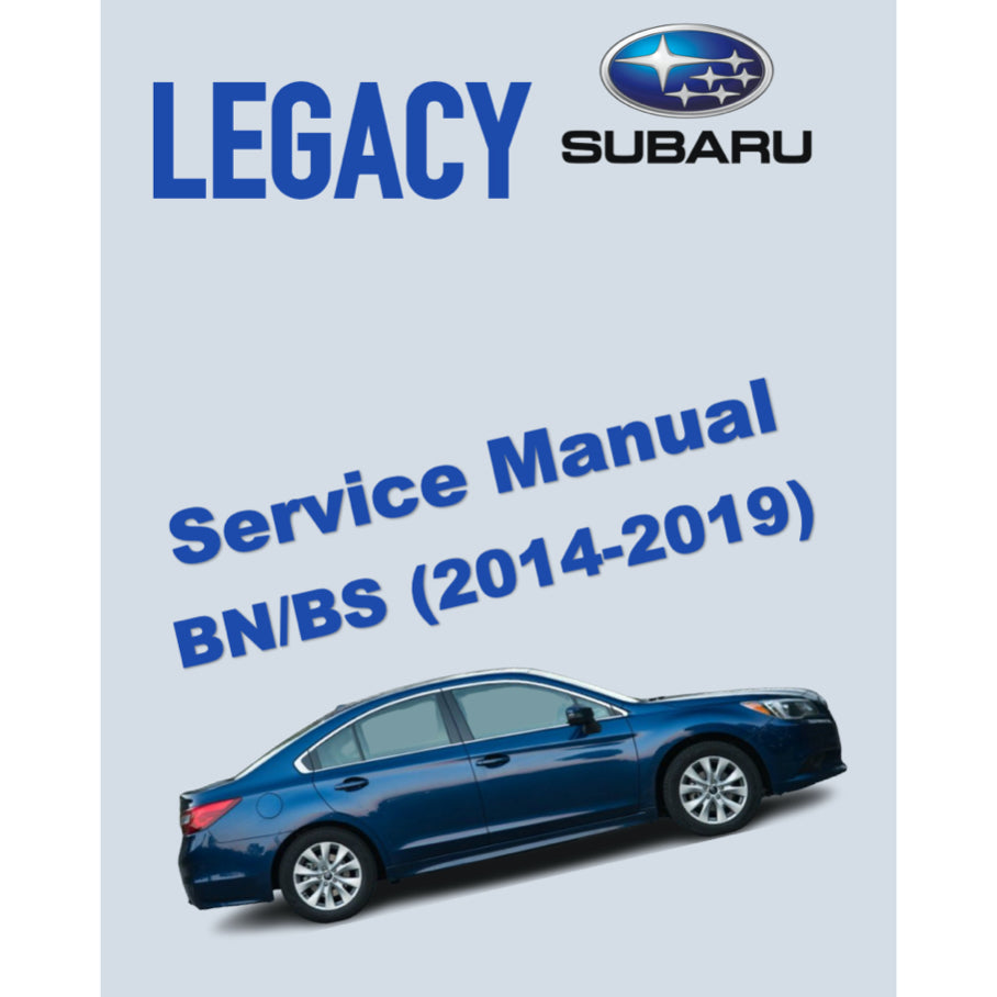 SUBARU LEGACY BN/BS (2014-2019) SERVICE WORKSHOP MANUAL