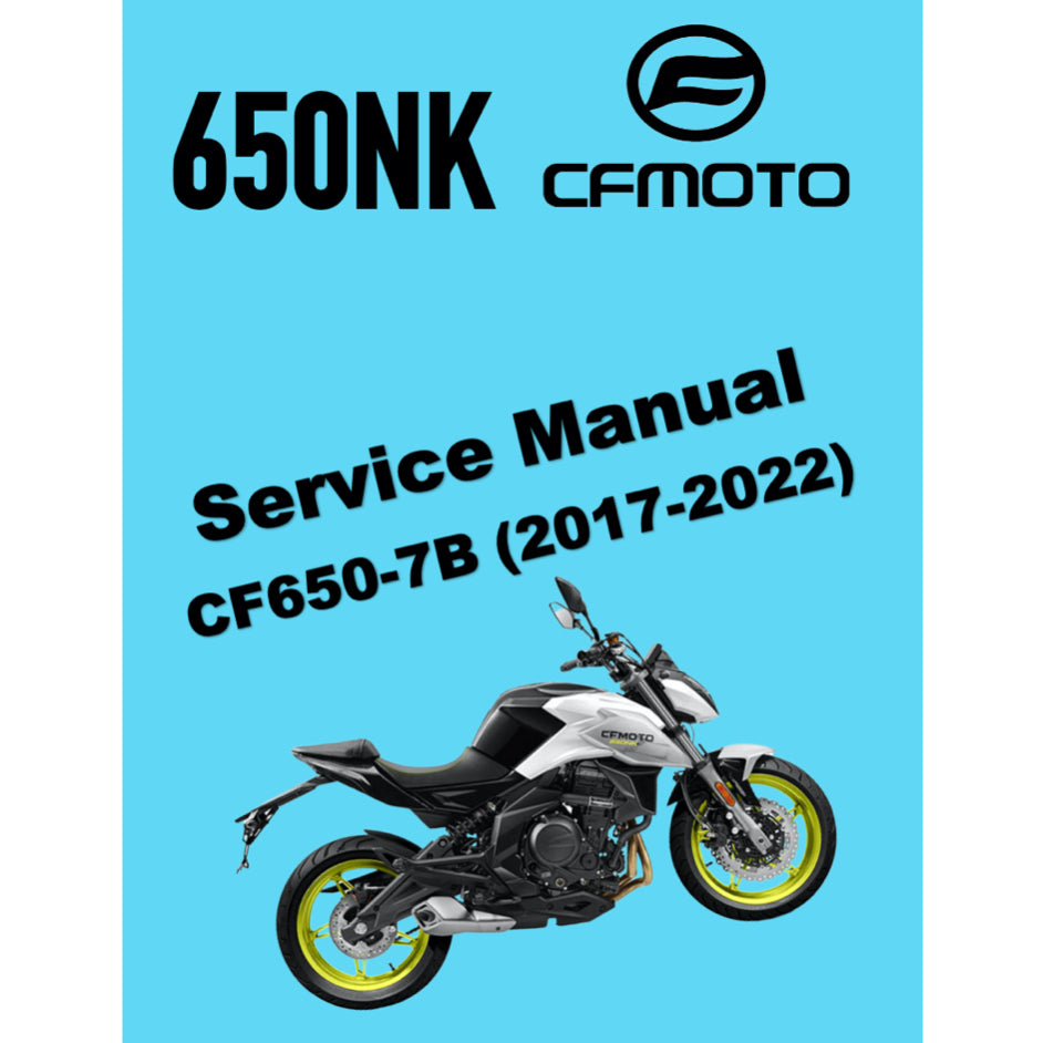 CFMOTO 650NK CF650-7B (2017-2022) SERVICE WORKSHOP MANUAL + PARTS CATALOGUE + OWNER'S MANUAL