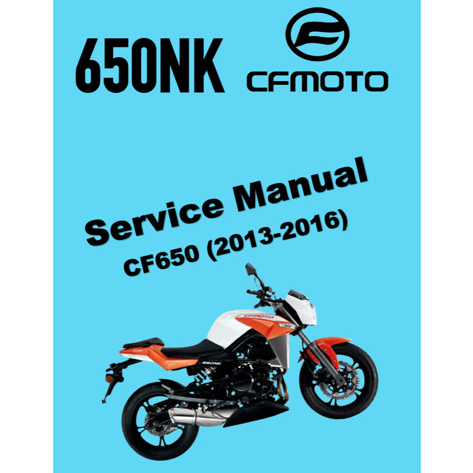 CFMOTO 650NK CF650 (2013-2016) SERVICE WORKSHOP MANUAL + OWNER'S MANUAL