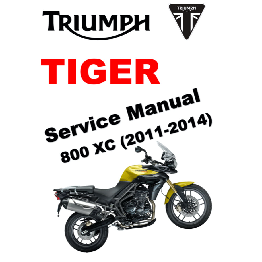 TRIUMPH TIGER 800 XC (2011-2014) SERVICE WORKSHOP MANUAL + OWNER'S MANUAL