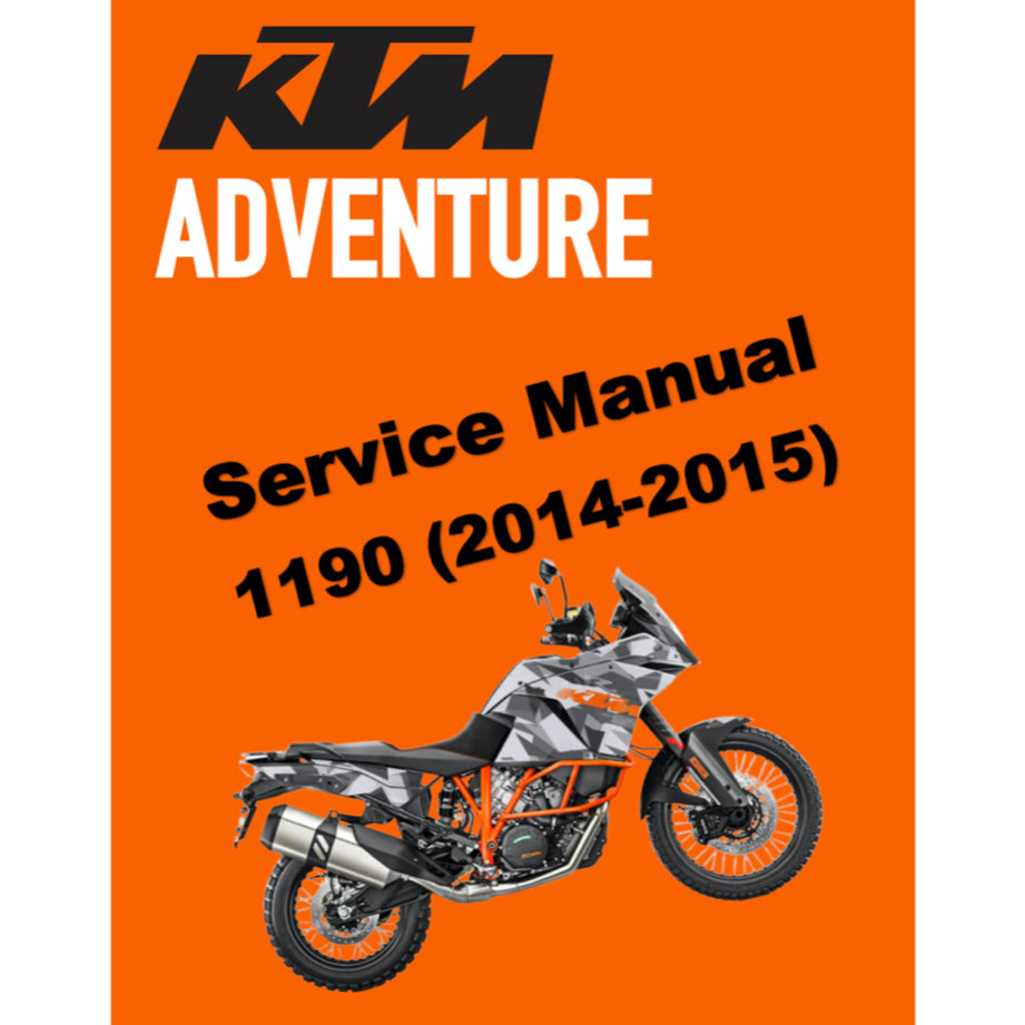 KTM 1190 ADVENTURE (2014-2015) SERVICE WORKSHOP MANUAL + PARTS CATALOGUE + OWNER'S MANUAL