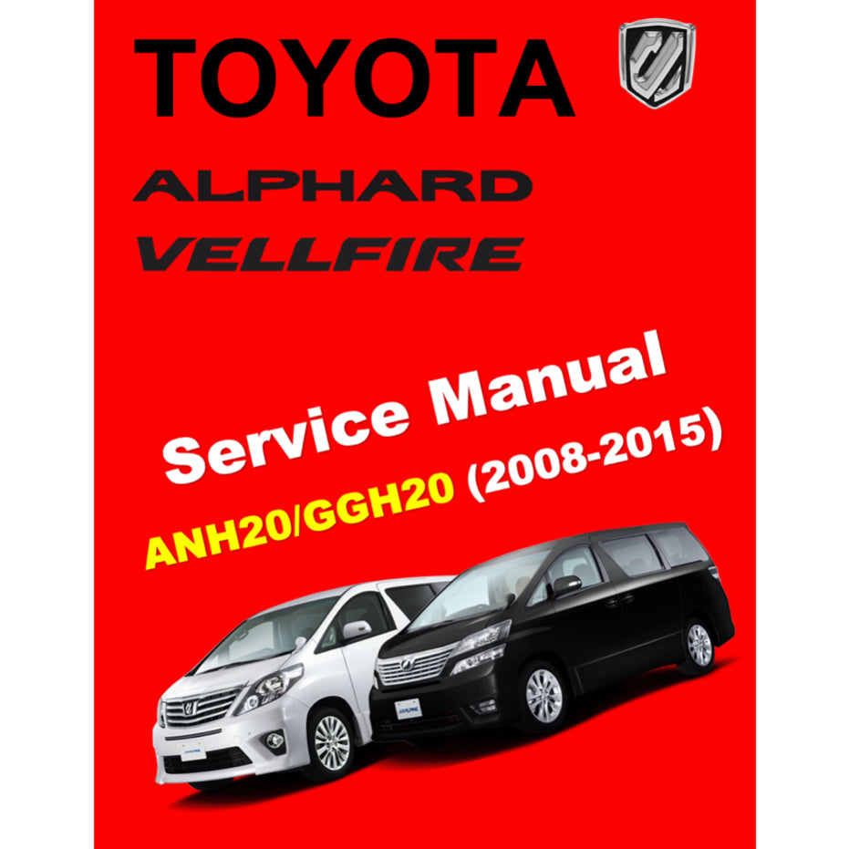 TOYOTA ALPHARD / VELLFIRE ANH20/GGH20 (2008-2015) SERVICE WORKSHOP MANUAL - Image 2