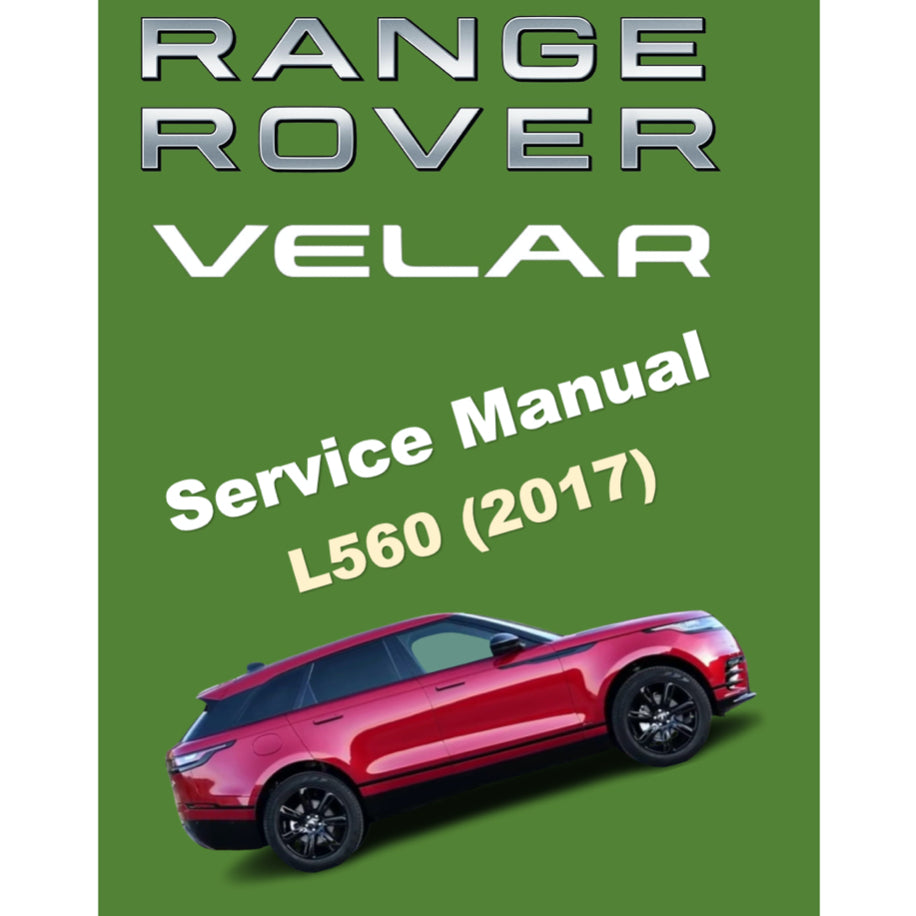 RANGE ROVER VELAR L560 (2017-2023) SERVICE WORKSHOP MANUAL