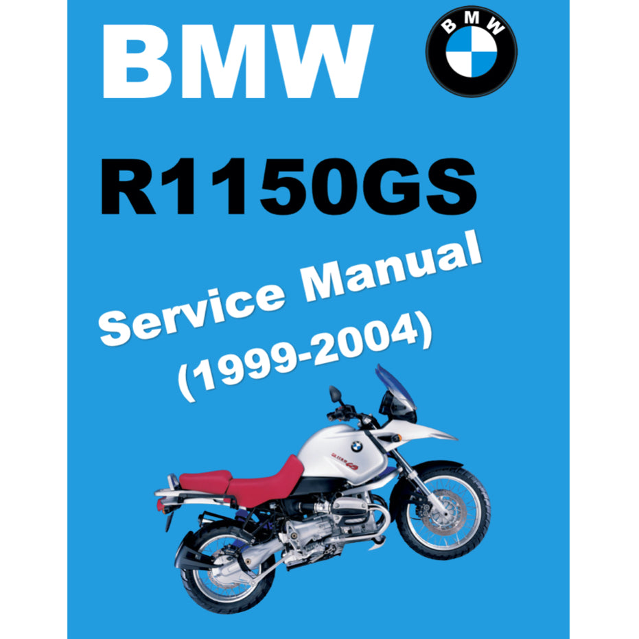 BMW R1150 GS (1999-2004) SERVICE REPAIR MANUAL + OWNER's MANUAL