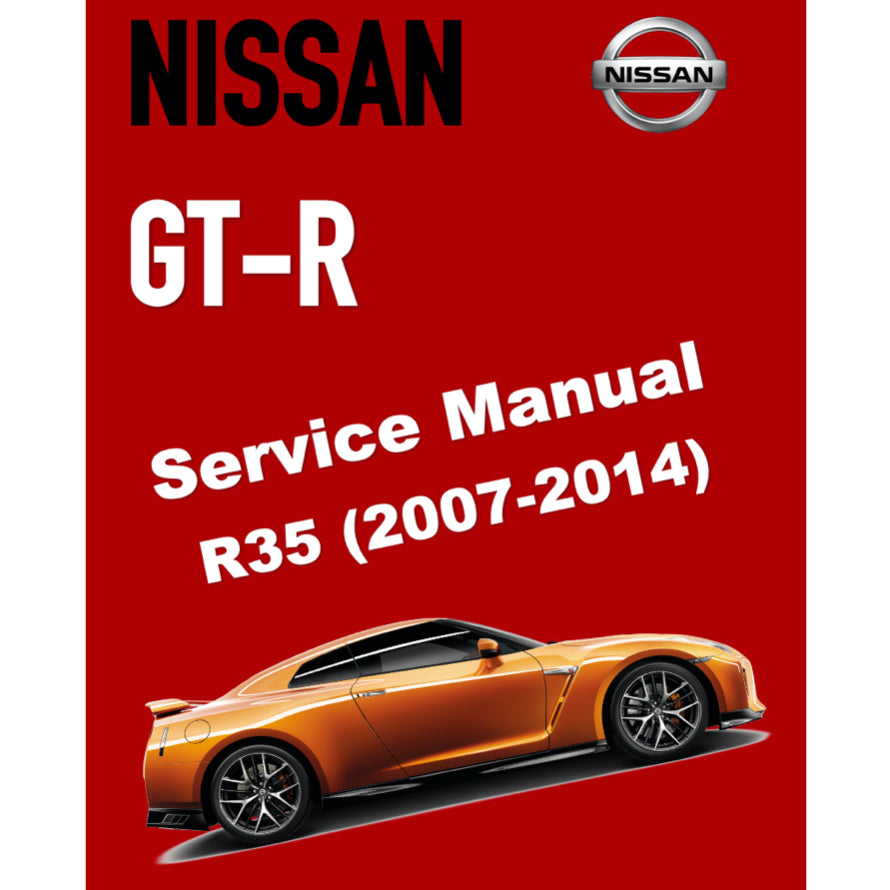 NISSAN GT-R R35 (2007-2014) SERVICE WORKSHOP MANUAL