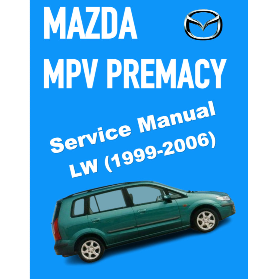 MAZDA MPV PREMACY LW (1999-2006) SERVICE WORKSHOP MANUAL - Image 2
