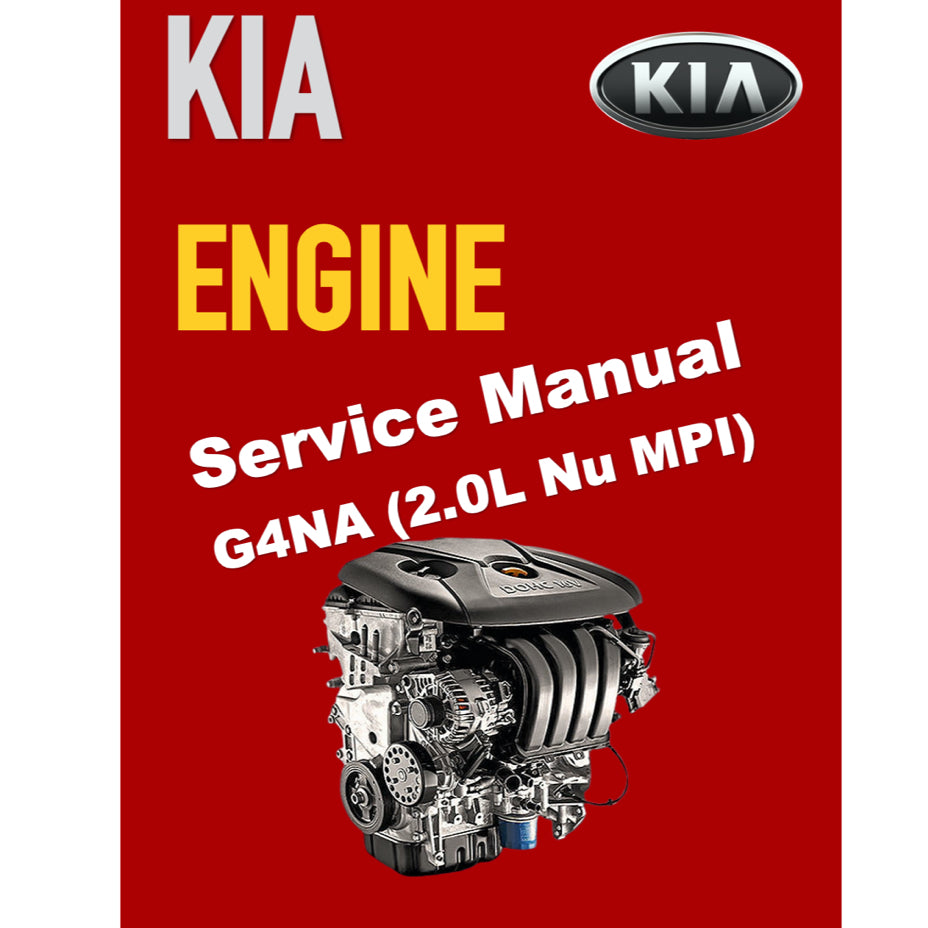 KIA ENGINE G4NA 2.0L Nu MPI SERVICE REPAIR MANUAL