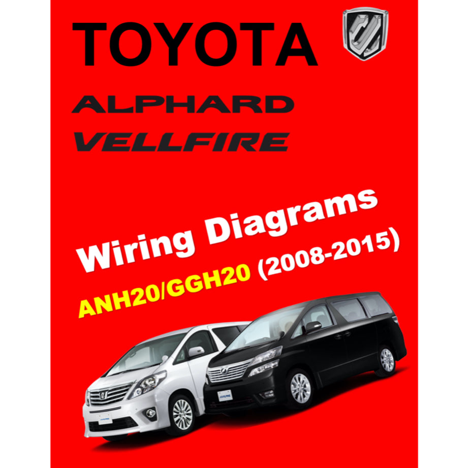 TOYOTA ALPHARD / VELLFIRE ANH20 / GGH20 (2008-2015) SYSTEM WIRING DIAGRAMS + WIRE ROUTING+ RELAY LOCATIONS - Image 2