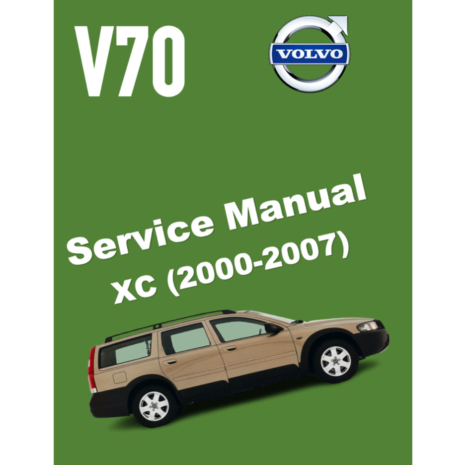 VOLVO V70 XC (2000-2007) SERVICE WORKSHOP MANUAL