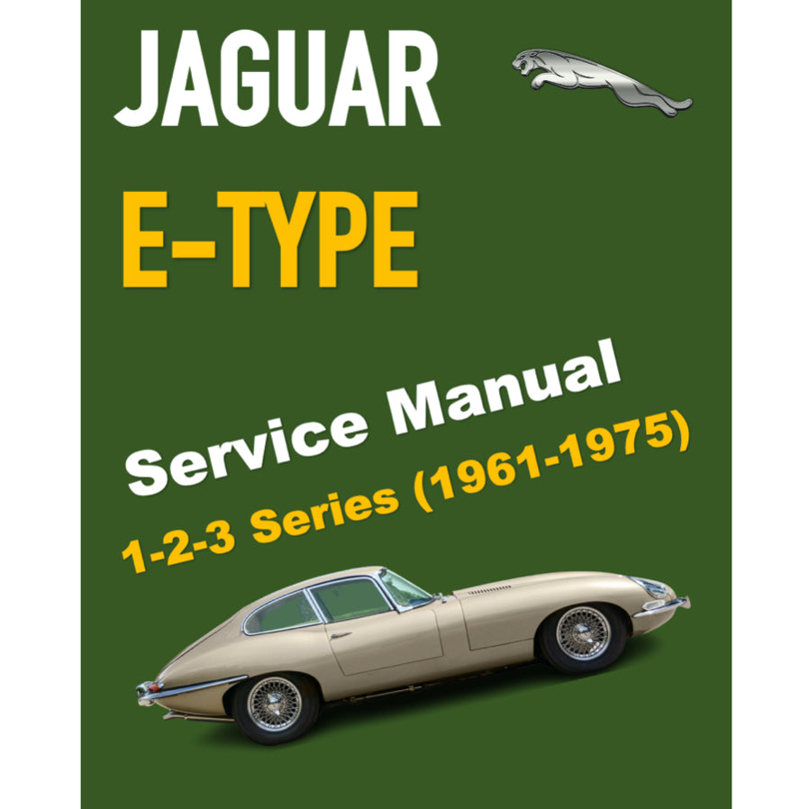 JAGUAR E-TYPE 1-2-3 SERIES (1961-1975) SERVICE WORKSHOP MANUAL + ELECTRICAL WIRING DIAGRAMS