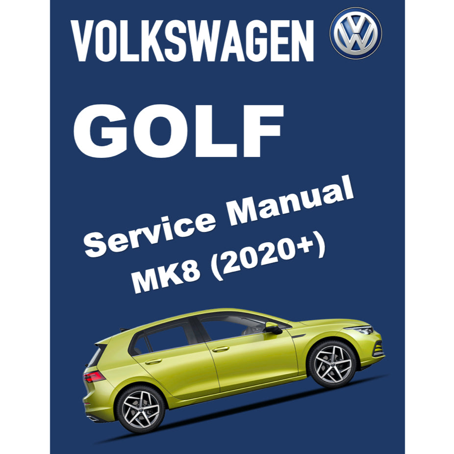 VW GOLF MK8 (2020-2023) SERVICE WORKSHOP MANUAL