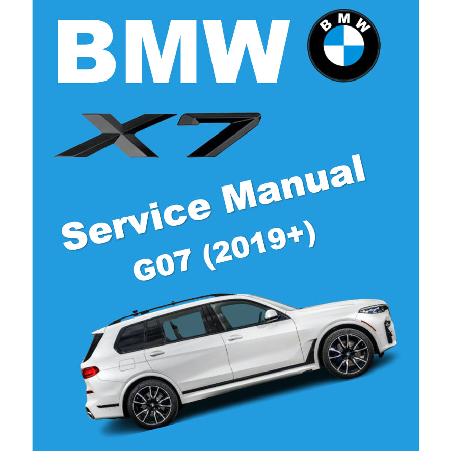 BMW X7 G07 (2019+) SERVICE WORKSHOP MANUAL