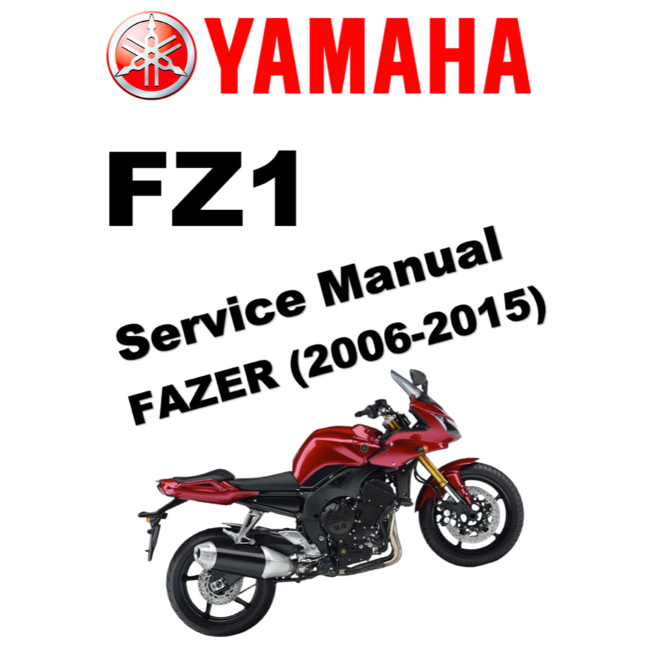 YAMAHA FZ1 FZ1000 FAZER 1000 (2006-2015) SERVICE WORKSHOP MANUAL + PARTS CATALOGUE + OWNER'S MANUAL