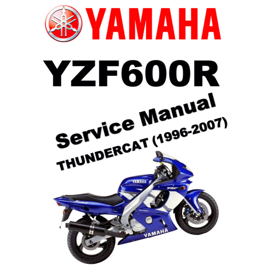 YAMAHA YZF600R THUNDERCAT (1996-2007) SERVICE WORKSHOP MANUAL + OWNER'S MANUAL