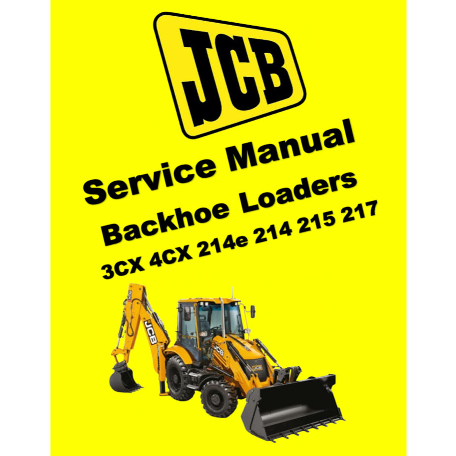 JCB BACKHOE LOADERS 3CX 4CX 214e 214 215 217 SERVICE WORKSHOP MANUAL