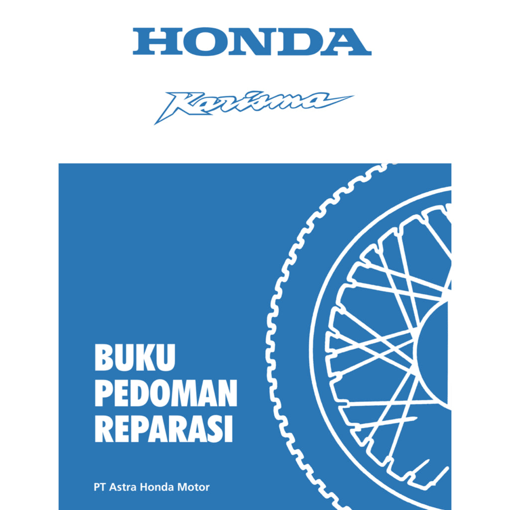 HONDA KARISMA 125 ANF 125 (2002+) SERVICE WORKSHOP MANUAL + PARTS CATALOGUE / BUKU PEDOMAN REPARASI + KATALOG BAHAGIAN
