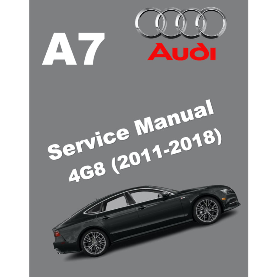 AUDI A7 4G8 (2011-2018) SERVICE WORKSHOP MANUAL