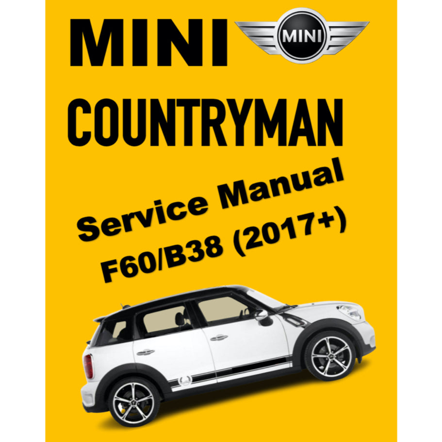 MINI COUNTRYMAN F60 /B38 (2017-2023) SERVICE WORKSHOP MANUAL
