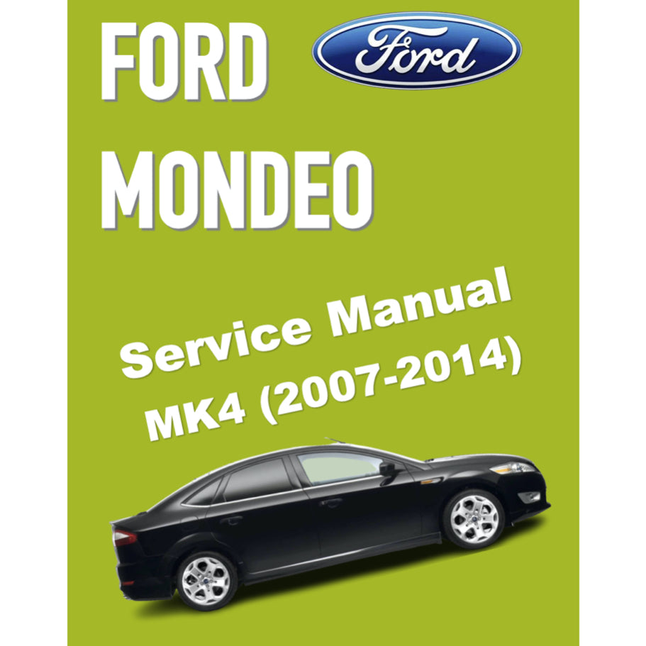 FORD MONDEO MK4 (2007-2014) SERVICE WORKSHOP MANUAL