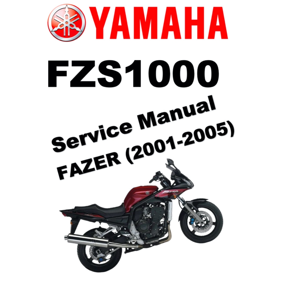 YAMAHA FZS1000 FZS 1000 FAZER 1000 (2001-2005) SERVICE WORKSHOP MANUAL + PARTS CATALOGUE + OWNER'S MANUAL