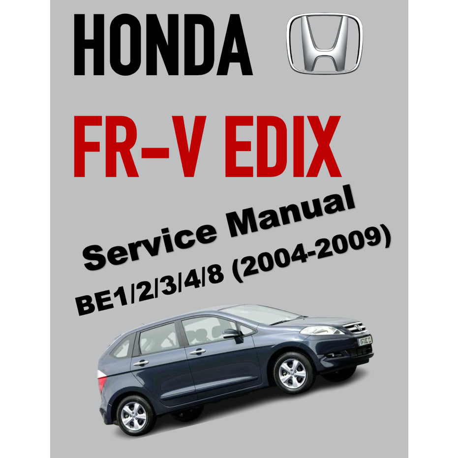HONDA EDIX FRV FR-V (2004-2009) SERVICE WORKSHOP MANUAL