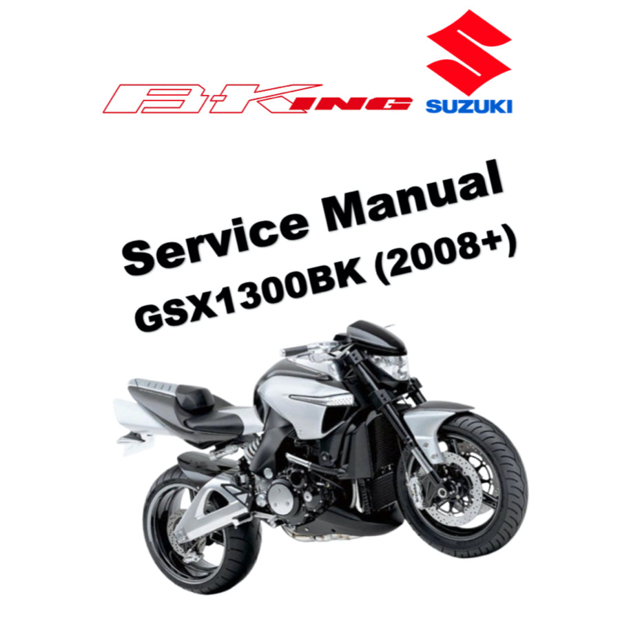 SUZUKI GSX1300BK/A B-KING (2008+) SERVICE WORKSHOP MANUAL + OWNER MANUAL
